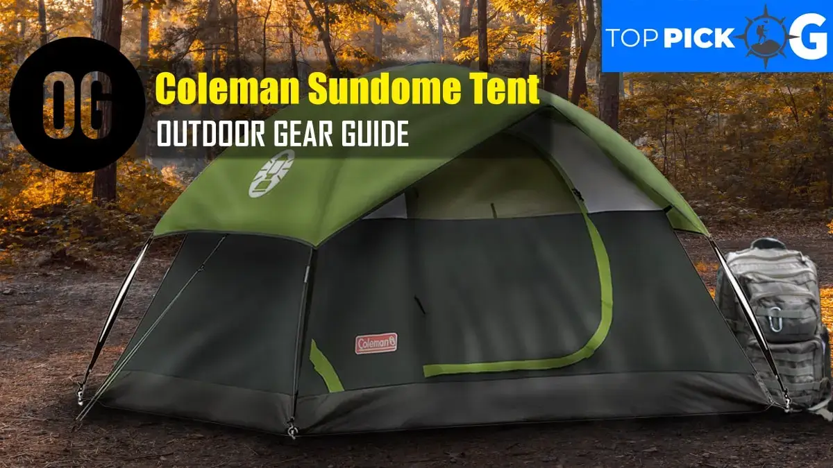 Coleman Sundome 4-Person Camping Dome Tent Review: Excellent But Affordable