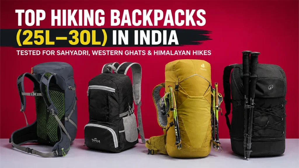 5 Best 25-30L Daypacks in India (2026): Monsoon & Trail Tested